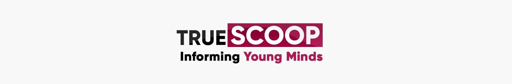 True Scoop TV