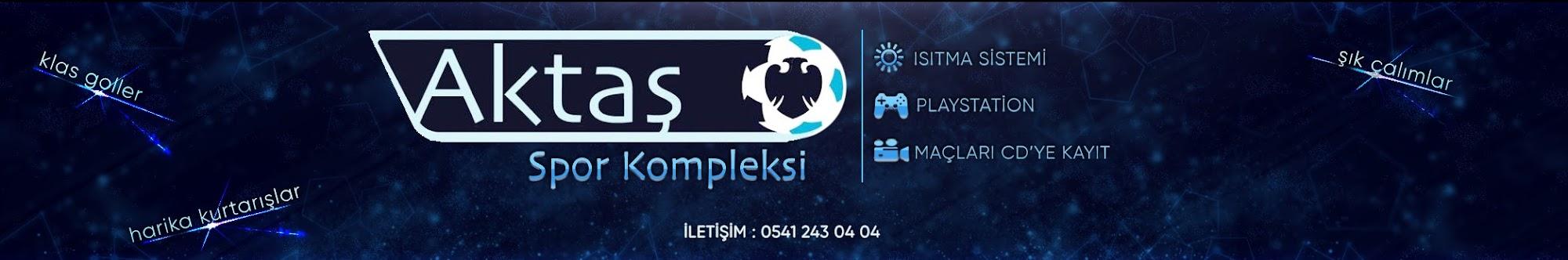 AKTAŞ SPOR KOMPLEKSİ