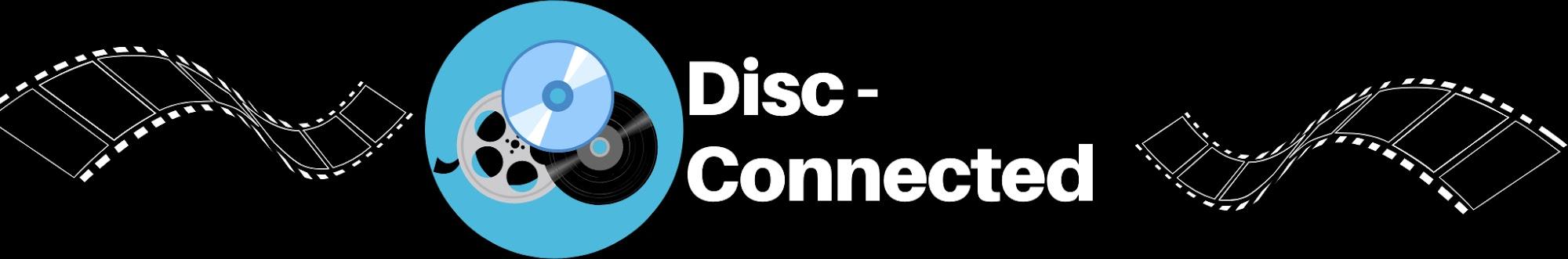 Disc-Connected