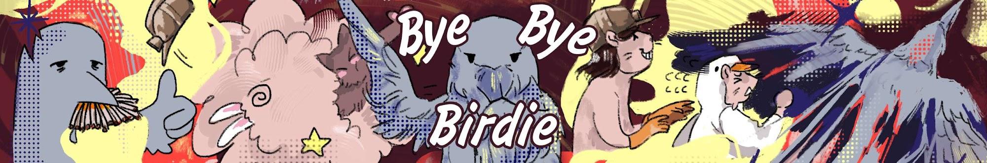 byebyebirdie