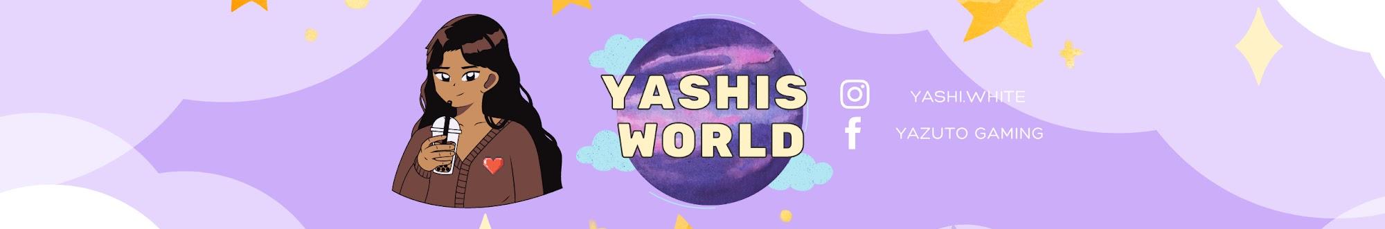 Yashi's World