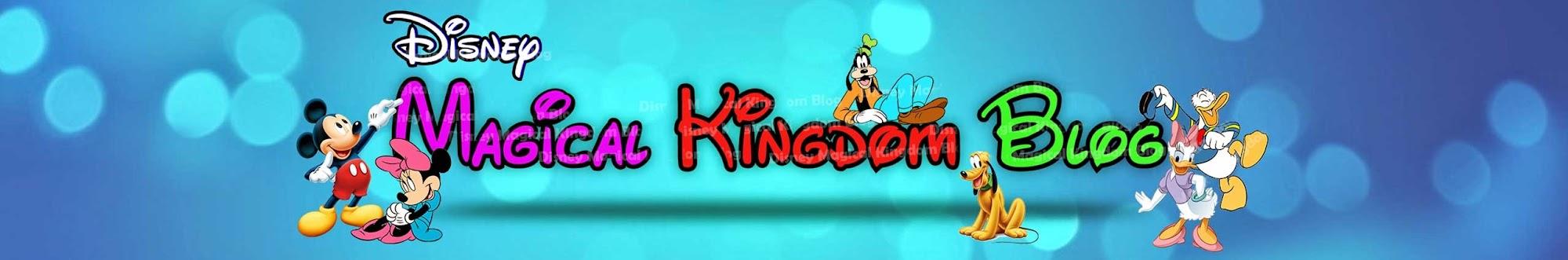 Disney Magical Kingdom Blog