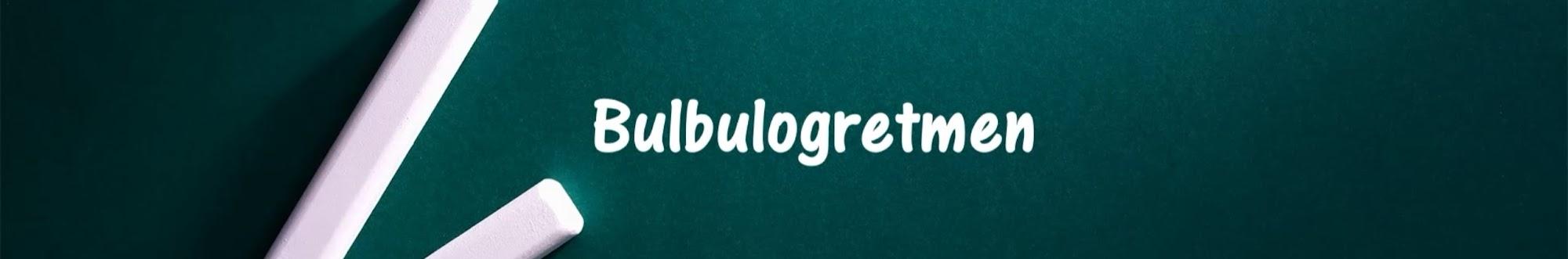 Bulbulogretmen