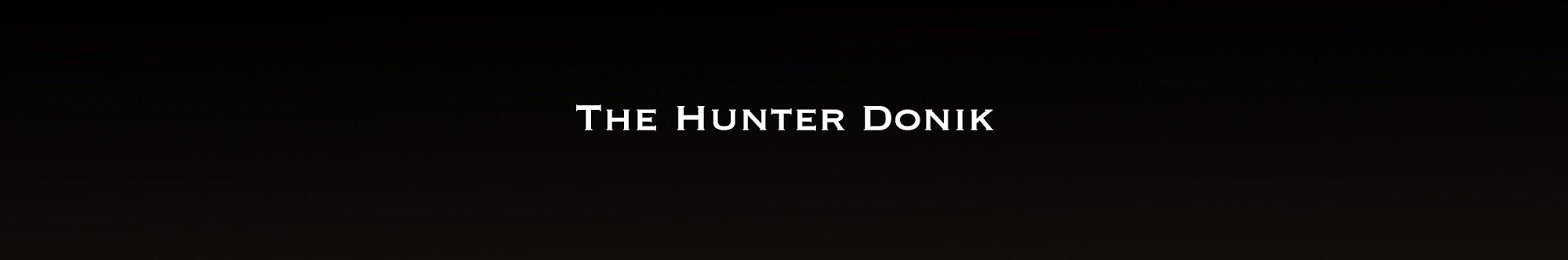 The Hunter Donik