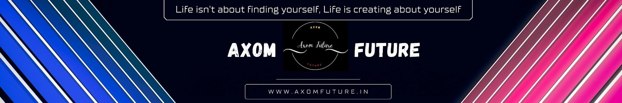 Axom Future
