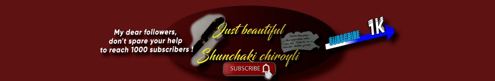  Just beautiful - Shunchaki chiroyli