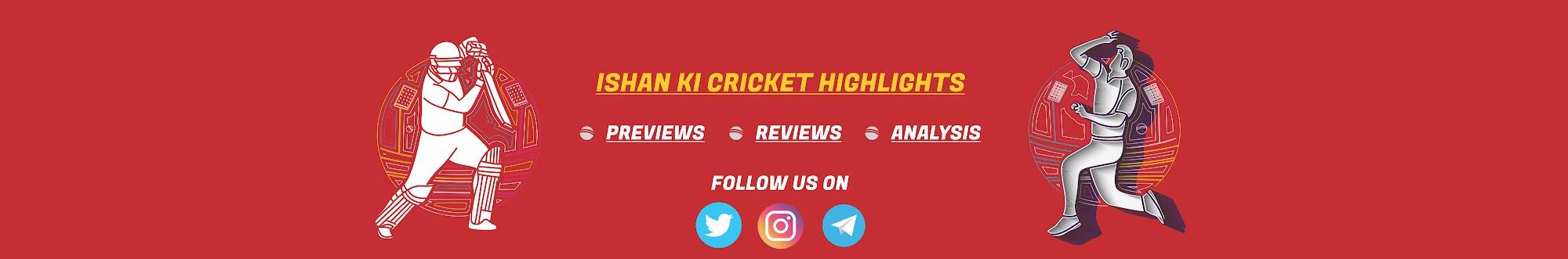 ishan ki cricket highlights