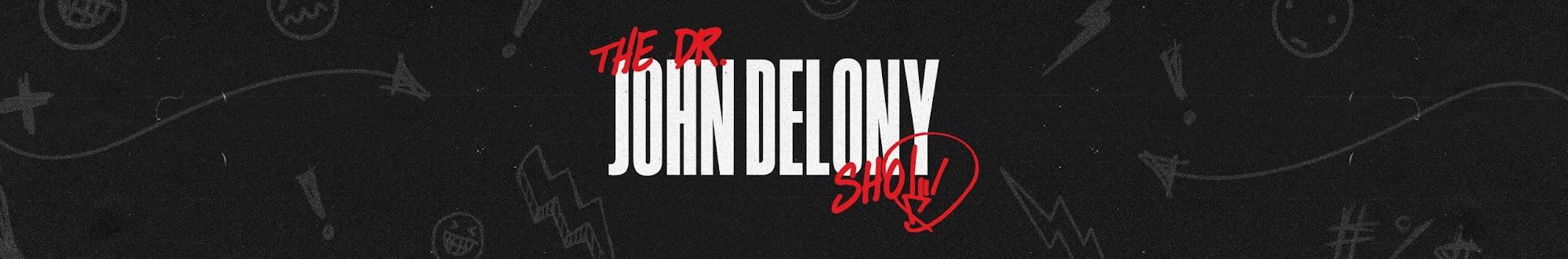 The Dr. John Delony Show