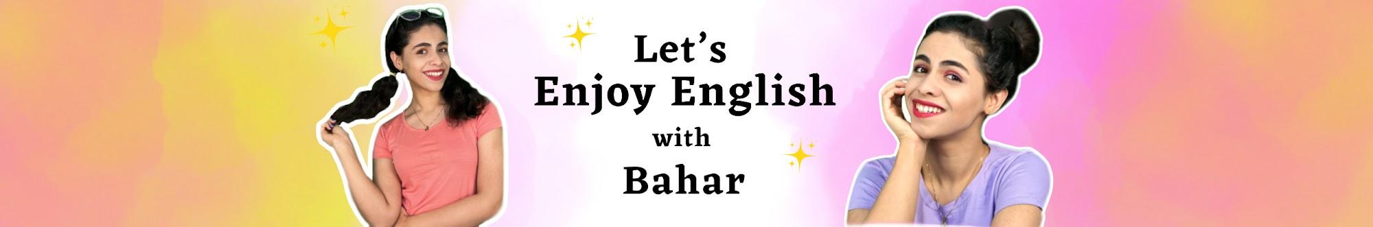 Enjoy English With Bahar