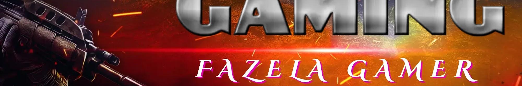 FAZELA GAMER