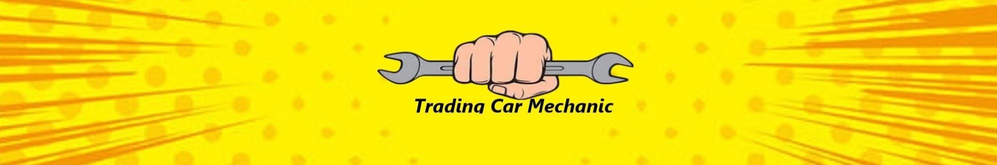 Trading Car Mechanic