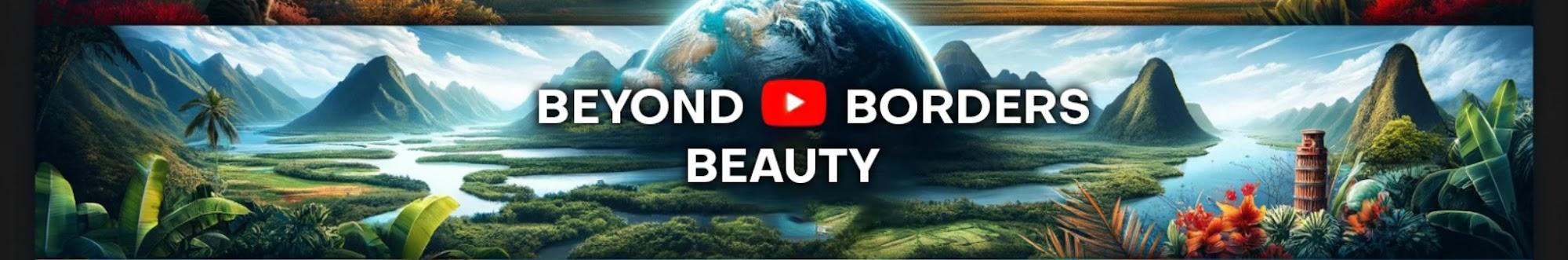 Beyond Borders Beauty