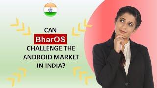 What is BharOS Indias first homegrown mobile operating system?