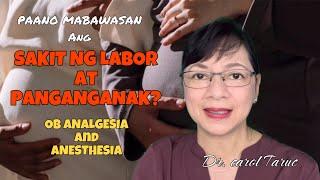 PAANO MABAWASAN ANG SAKIT SA LABOR AT PANGANGANAK? MAY PAINLESS BA? vlog192