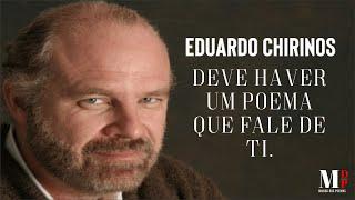 Deve Haver Um Poema Que Fale De Ti  Poema de Eduardo Chirinos com narração de Mundo Dos Poemas