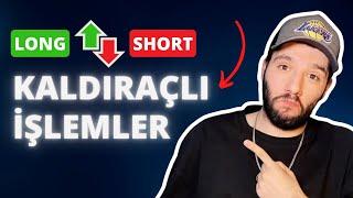 KAZANCINI KATLA? Long Short Kaldıraçlı İşlemler