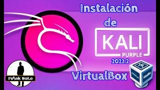 Instalación de Kali Purple en VirtualBox.