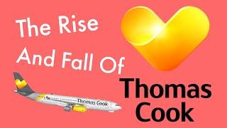 The Rise & Fall of Thomas Cook How The Oldest Travel Agent In The World Went Bust In 2019