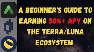 Beginners Guide to Earning 50%+ APY on TerraLuna using Anchor & Mirror