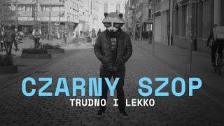 Czarny Szop - Trudno i lekko  prod. AstroWilk  PŁACZ ZABAW