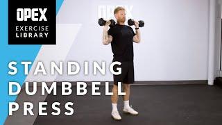 Standing Dumbbell Press - OPEX Exercise Library