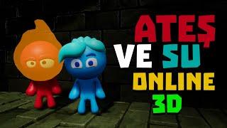 ATEŞ VE SU ama ONLINE ve 3D