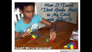 How I Teach Third Grade Math to My Child with ADHD