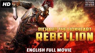 RICHARD THE LIONHEART REBELLION - Hollywood Full Movies English  Full Hollywood Film in English