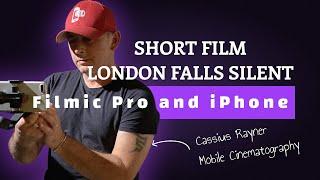 London Falls Silent  shot with filmic pro  mobile filmmaking