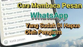 Cara Membaca Pesan Whatsapp Yang Di Hapus Pengirim