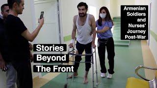 Armenian Soldiers and Nurses Journeys Recovering from War  Stories Beyond the Front