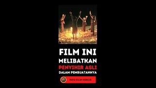 FILM INI MELIBATKAN PENYIHIR ASLI DALAM PEMBUATANNYA - INFO FILM HOROR #Short