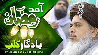 Amad E Ramadan  Special Ramadan Clip  Allama Khadim Hussain Rizvi