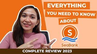 Seabank Review 2024  How to Open an Account in Seabank  Seabank Philippines Complete Review 2024