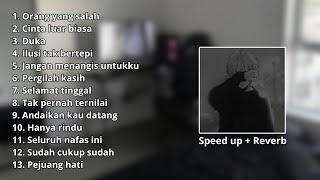 Playlist Lagu Galau  Speed Up + Reverb