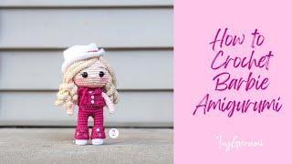 How to Crochet Barbie Amigurumi Doll  Barbie Amigurumi Pattern and Tutorial  Barbie Doll Crochet