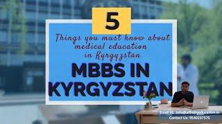 5 Things You Need To Know About MBBS In Kyrgyzstan - Fee Top Colleges & More