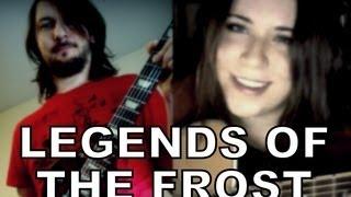 SKYRIM SONG  - Legends Of The Frost by Miracle Of Sound ft. Malukah -