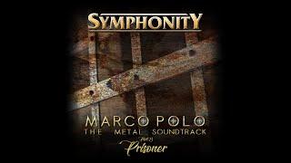 SYMPHONITY - Marco Polo Part 8 Prisoner Official Videoclip