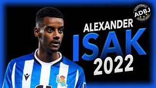 Alexander Isak 20212022 - Swedish Magician - Magic Skills & Goals -HD