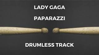 Lady Gaga - Paparazzi drumless