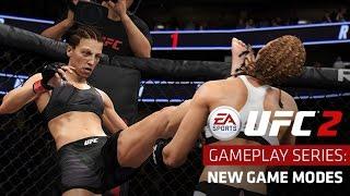 EA SPORTS UFC 2  Gameplay Series New Game Modes  Xbox One PS4
