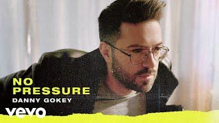 Danny Gokey - No Pressure Audio