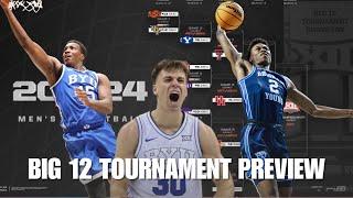 Big 12 Basketball Tournament Preview  BYU Season Review  March Madness