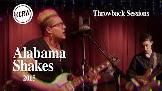 Alabama Shakes - Full Performance - Live on KCRW 2015