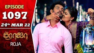 ROJA Serial  Episode 1097  24th Mar 2022  Priyanka  Sibbu Suryan  Saregama TV Shows Tamil