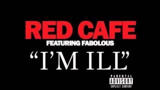 Red Cafe- I m ill