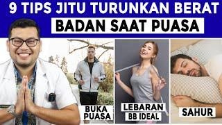 9 TIPS JITU MENURUNKAN BERAT BADAN SAAT PUASA - DOKTER SADDAM ISMAIL