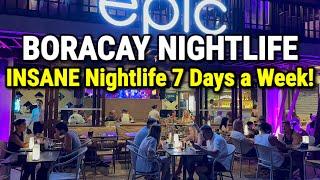 BORACAY NIGHTLIFE is INSANE - Party 7 Days a Week  Summer Tour in Boracay Island Philippines