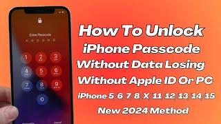 How To Unlock iPhone 5678X1112131415Se Series iF Forgot Password  2024